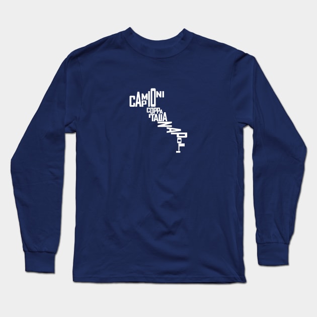 Napoli Campioni! Long Sleeve T-Shirt by StripTees